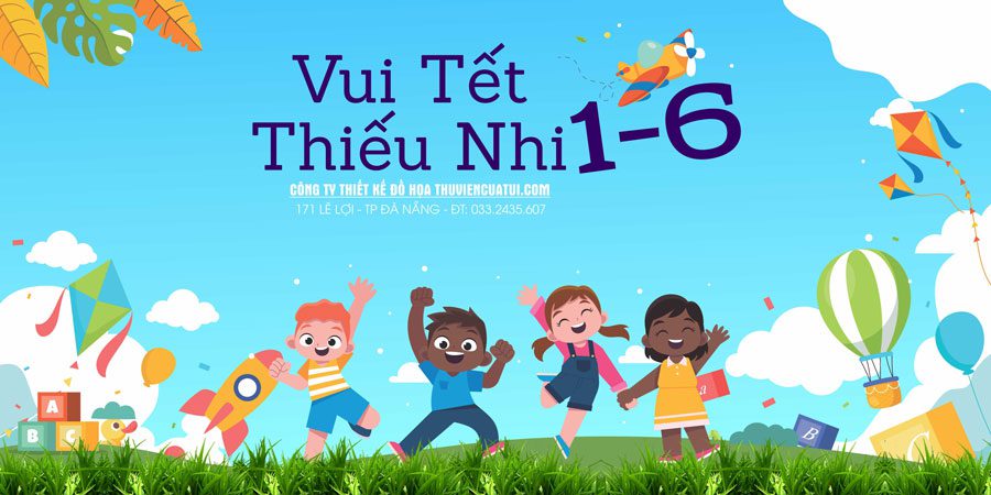 Top 10+ mẫu băng rôn mừng ngày Quốc tế Thiếu nhi 1/6