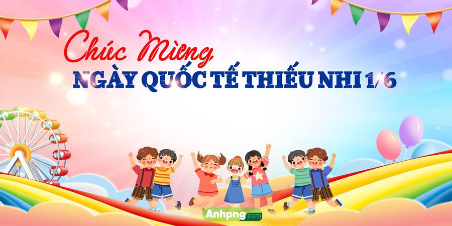 Top 10+ mẫu băng rôn mừng ngày Quốc tế Thiếu nhi 1/6 Mẫu băng rôn ngày Quốc tế Thiếu Nhi 1/6 mã 02