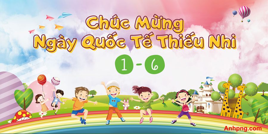 Top 10+ mẫu băng rôn mừng ngày Quốc tế Thiếu nhi 1/6 Mẫu băng rôn ngày Quốc tế Thiếu Nhi 1/6 mã 06